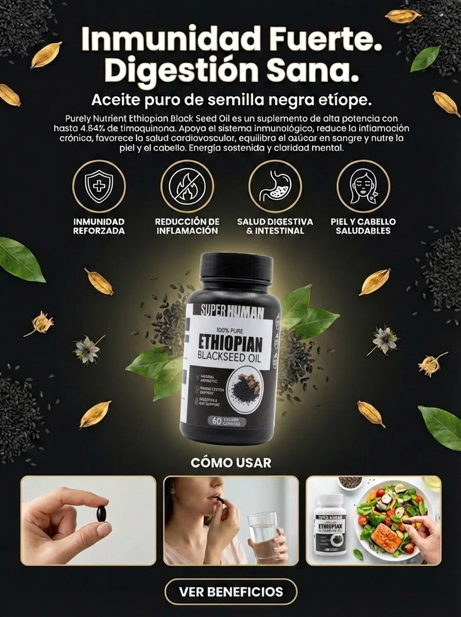 SUPER HUMAN Ethiopian Black Seed Oil – Aceite de Semilla Negra Etíope Alta Potencia (60 Gelatin Capsules)